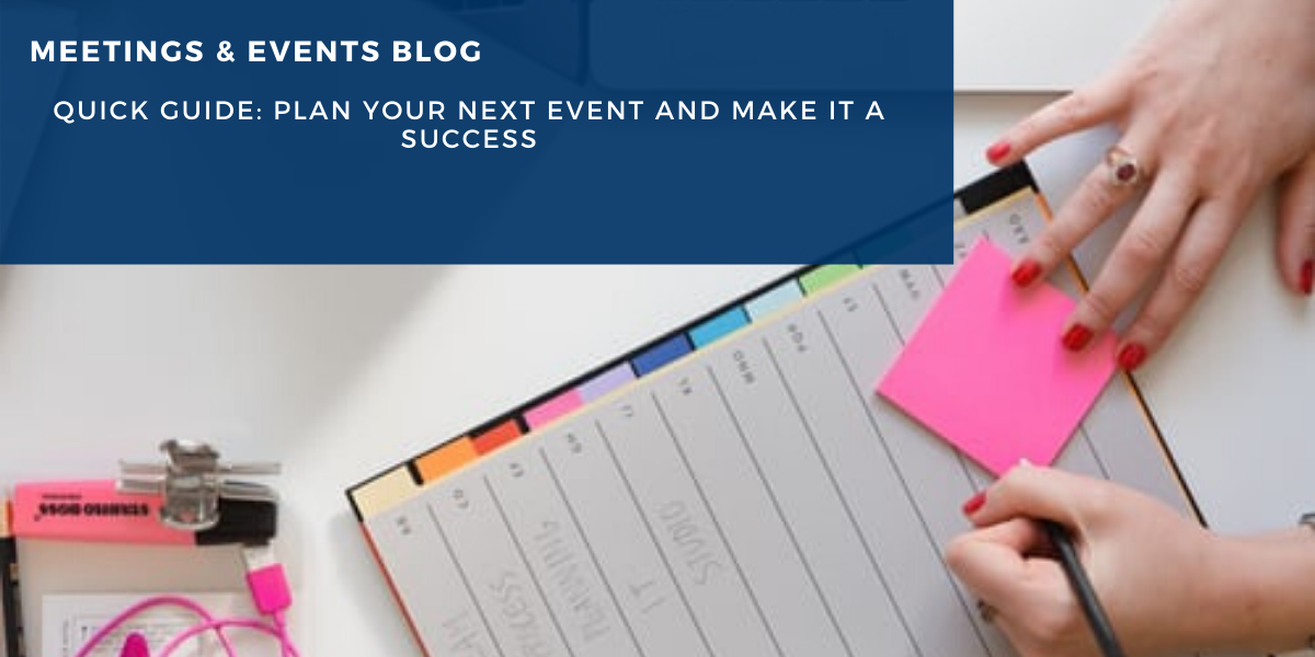 Quick Guide: Plan Your Next Event and Make it a Success